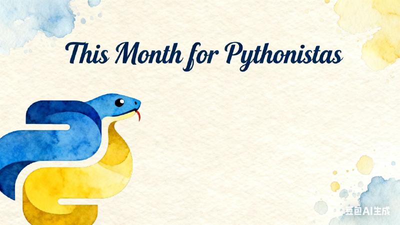 Featured image of post This Month for Pythonistas - October 2025