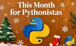 Featured image of post This Month for Pythonistas - December 2025